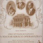 Híres művészek Budapesten a Magyar Királyi Operaházban 1884-1944 fotó