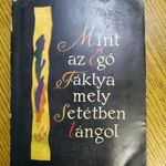 Jancsó Elemér: Mint égő fáklya, mely setétben lángol. Szemelvények... [dedikált] fotó