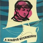 régi film mozi plakát: A KIKÖTŐ GYERMEKEI / PRIKLYUCHENIYA ARTYOMKI Kovács Vilmos 1958 szovjet fotó