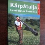 Kárpátalja, Lemberg és Csernovic (Kalandozások a Monarchia keleti végein) fotó