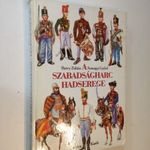 Barczy - Somogyi: A szabadságharc hadserege - 1848/49 katonai szervezet, egyenruhái és... (*49) fotó