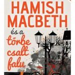 M. C. Beaton: Hamish Macbeth és a tőrbe csalt falu fotó