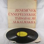 Zeneművek Ünnepélyekre, Társadalmi Alkalmakra LP (Géppel tisztítva) G+/VG fotó