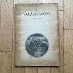 Füzesséry György: A vadásztacskó (VADÁSZAT, VADÁSZKUTYA) fotó