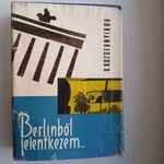 V. Kozsevnyikov - Berlinből jelentkezem . Zrínyi 1968 , kemény táblás . fotó