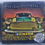 BETLI BLUES BAND - PADLÓN A GÁZPEDÁL! (SZERZŐI KIADÁS, 2011, CD-r) fotó