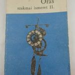 Vályi Huba Vályi Ödön: Órás szakmai ismeret II. 4. kiadás. (1984) Műszeripar. Könnyűipar. Műszaki. fotó