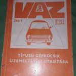 1970. ZSIGULI LADA VAZ - 21011 és 21013 , 21014 személygépkocsik autók kezelési könyve képek szerint fotó