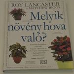 ROY LANCASTER, MATTHEW BIGGS - MELYIK NÖVÉNY HOVA VALÓ ? - K510 fotó