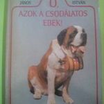 Szinák János és Veress István: Ó, azok a csodálatos ebek (1988) fotó