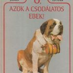 Ó, azok a csodálatos ebek! fotó