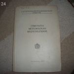 Útmutatás meteorológiai megfigyelésekre könyv ELADÓ! 1941-es kiadás fotó