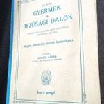 GYŰJTŐI RITKASÉG! BÉKÉS 1929 GYERMEK ÉS IFJÚSÁGI DALOK HIDVÉGI GÁBOR SZERZŐI KIADÁS fotó