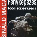 Fényképezés korszerűen (csináld magad) fotó