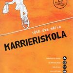 Karrieriskola - CD-vel - Tóth Éva Mária fotó