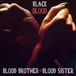 BLACK BLOOD - Blood Brother, Blood Sister *** Disco 70's, Afrodisco *** CD-R !!! fotó