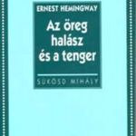 Hemingway: Az öreg halász és a tenger - Talentum műelemzések - Sükösd Mihály fotó