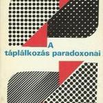 Csupor Tibor: A táplálkozás paradoxonai fotó