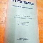 dr. Forel Ágost: A hypnotismus vagy a suggestio és a psychoterapia fotó