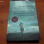 Lynsey Addario - Mesterségem (Egy háborús fotóriporter élete szavakban és képekben) fotó