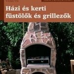 Vaclav Vlk: Házi és kerti füstölők és grillezők fotó