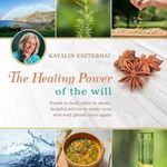 The Healing Power of the Will fotó