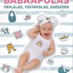 Babaápolás - Táplálás, Testápolás, Egészség - HelloBaby! könyvek fotó