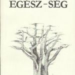 Levendel László: Egész -ség (*111) fotó