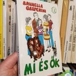 Brunella Gasperini: Mi és ők (Én és ők 3.) - Egy lány feljegyzései (Ritka) fotó