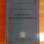 Gázturbinás Repülőgép Hajtóművek tankönyv 1951 NAGYON RITKA!! REPÜLÉS FIZIKA fotó