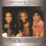 Destiny's Child: This Is The Remix fotó