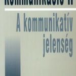 Horányi Özséb (szerk.): Kommunikáció I. ? A kommunikatív jelenség fotó