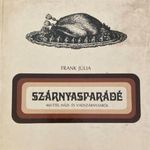 Szárnyasparádé. 460 étel házi- és vadszárnyasból - Frank Júlia fotó