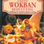 Bártfai László: 155 wokban készült étel fotó