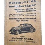 Balogh Gyula Automobil és motorkerékpár szerkezete, működése és kezelése Ritka! fotó