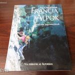 Pascal Sombardier - Francia Alpok (Via ferraták az Alpokban) fotó