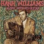 Hank Williams: Alone With His Guitar (USA) fotó