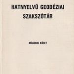 Hatnyelvű geodéziai szakszótár II. (Magyar nyelvű értelmezéssel (angol, eszperantó, francia, magy... fotó