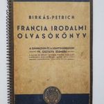 Dr. Birkás Géza- Dr. Petrich Béla Francia irodalmi olvasókönyv-RÉGI, 1941., francia, nyelvkönyv - T06 fotó