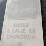 SKODA LIAZ 100 GÉPKÖNYV AUTÓKER 1979 GYŰJTŐI ÁLLAPOTBAN fotó