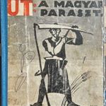 EGYETLEN ÚT: A MAGYAR PARASZT - BAJCSY-ZSILINSZKY ENDRE, KELET NÉPE, 1938 !!! fotó