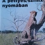 Joy Adamson: A pettyes szfinx nyomában fotó