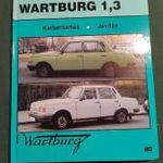 Wartburg 353 W, 1, 3 - JAVÍTÁSI KÉZIKÖNYV - ÚJ KÖNYV! fotó