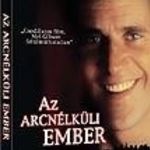 AZ ARCNÉLKÜLI EMBER DVD ÚJ BONTATLAN - MEL GIBSON fotó