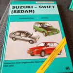 Suzuki-Swift (Sedan) javítási kézikönyv.KARBANTARTÁS-JAVÍTÁS/VALAMENNYI HAZAI FORGALMAZÁSÚ TÍPUSVÁLT fotó