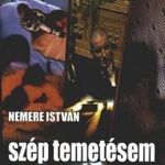 Szép temetésem volt fotó
