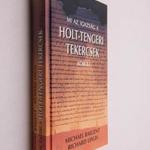 Michael Baigent, Richard Leigh: Mi az igazság a Holt-tengeri tekercsek körül? fotó