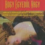Soha ne mondd, hogy egyedül vagy fotó
