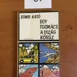 O4 Lomb Kató - Egy tolmács a világ körül fotó