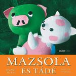 Bálint Ágnes: Mazsola és Tádé (2020) fotó